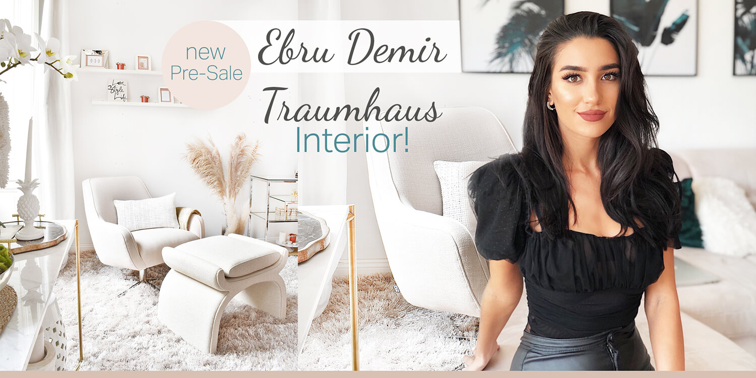 NEW Look: Ebru Demir- Traumhaus Interior!