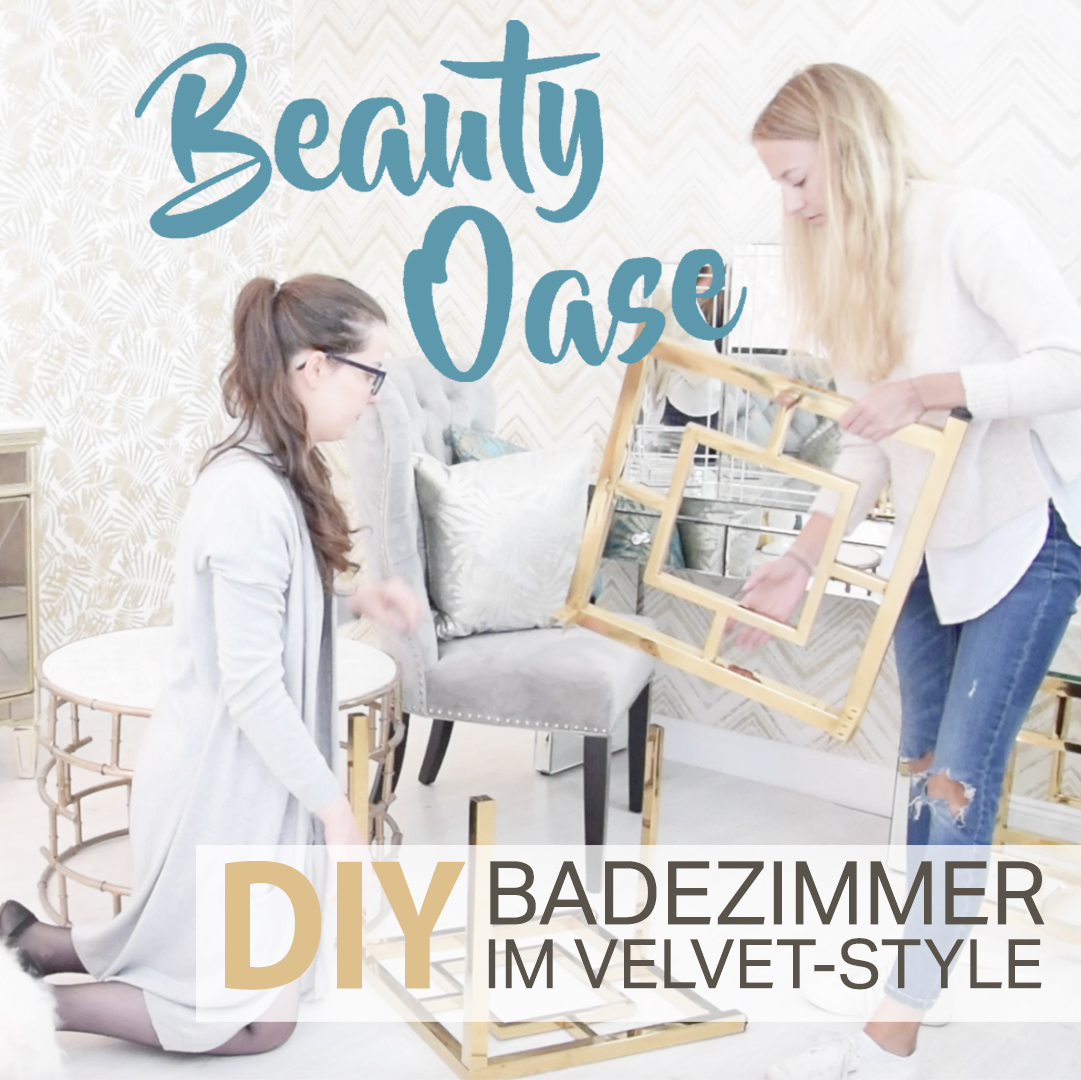 Neues Video online! DIY Beauty-Oase im Velvet-Style