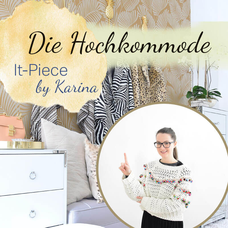 Karinas It-Piece die Hochkommode