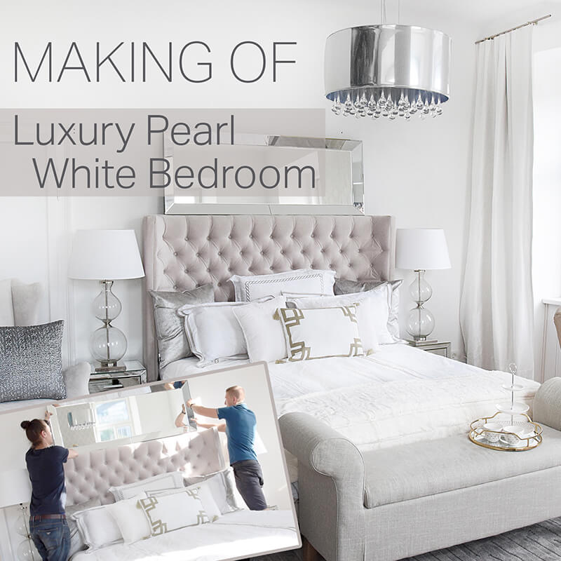 Making Of Video - Luxury Pearl White Bedroom