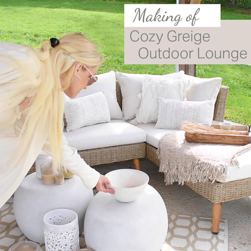 Making Of: Cozy Greige Outdoor Lounge