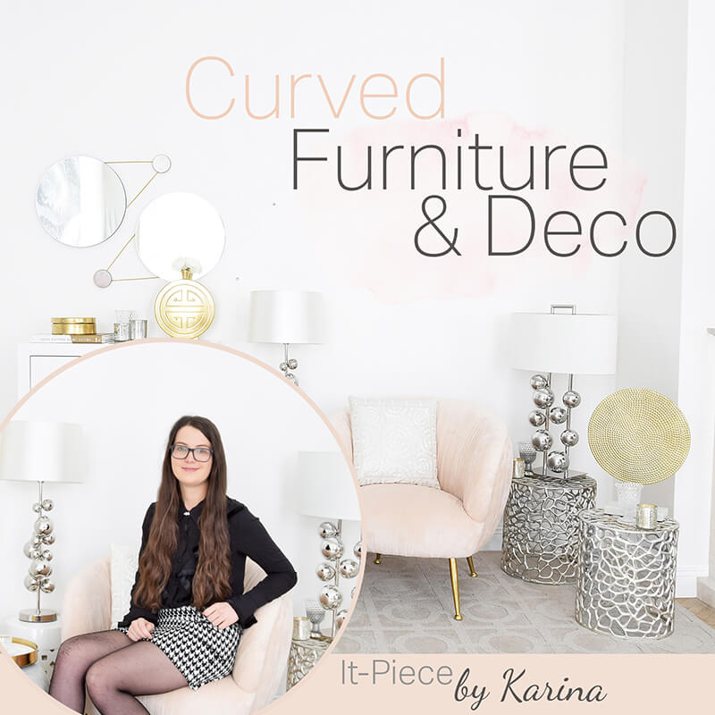 It-Piece Curved Furniture & Decoration